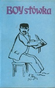 BOY SŁÓWKA - TADEUSZ BOY ŻELEŃSKI