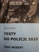 Testy do Policji 2025 test wiedzy Anna Zalewska
