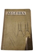 Algebra dla klasy II Liceum Ogólnokształcącego Ehrenfeucht