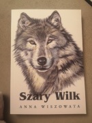 Szary Wilk - Anna Wiszowata