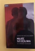 Miłość Szczęśliwa. Bert Hellinger. 