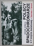 1469 Polscy Spadochroniarze w II wojnie światowej - barwa i broń Adam Jońca