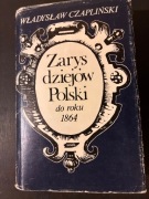 Zarys dziejów Polski do roku 1864 r. z mapami W. Czapliński