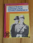 Olgierd Terlecki Barwne Życie Szarej Eminencji