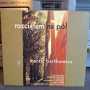 Marek Bartkowicz – Rozciąłem na pół CD 2002 Poezja Śpiewana