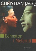 Christian Jacq - Echnaton i Nefertiti 