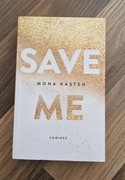 Mona Kasten Save Me