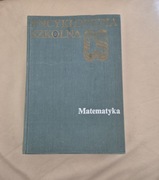 Encyklopedia szkolna Matematyka 1989