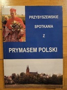 Przybyszewskie spotkania z prymasem Polski