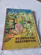Na Listeczku Kalinowym Ewa Szelburg Zarembina wyd. 1959