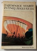 TADEUSZ ŁOPOSZKO - TAJEMNICE STAROŻYTNEJ ŻEGLUGI