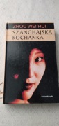 Szanghajska kochanka - Zhou Wei Hui