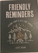 Friendly Reminderes. - Scott Tatum