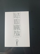 DUŻE ILOŚCI NARAZ PSÓW - JAKUB K DĘBSKI