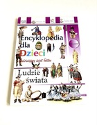 Encyklopedia dla dzieci Ludzie świata
