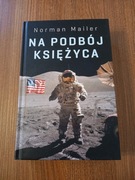 Norman Mailer - Na podbój Księżyca