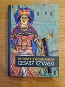 Fryderyk II Hohenstauf, cesarz rzymski Jerzy Hauziński
