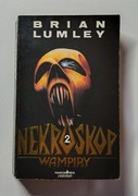 Lumley - Nekroskop 2: Wampiry, dobry stan, unikat