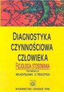 W. Z. Traczyk - Diagnostyka czynnościowa człowieka