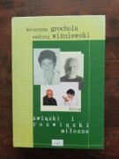 Związki i rozwiązki miłosne Grochola Wiśniewski NOWA 