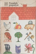 Poradnik gospodyni z różnych dziedzin - pracz zbiorowa 1987