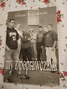 My z poprawczaka Orfeusz Nowakowski