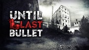 Until The Last Bullet – Nintendo Switch