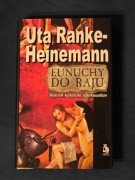 Uta Ranke-Heinemann Eunuchy do raju