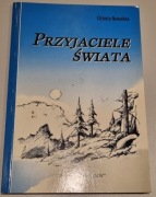 Przyjaciele świata - Elżbieta Nowalska