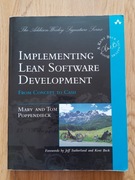 Implementing Lean Software Development. From Concept To Cash. Poppendieck