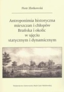 Antroponimia historyczna mieszczan i chłopów Brańska i...