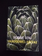 Słynne leki ogrodowej apteki- Zbigniew Przybylak 