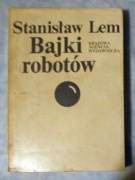 Stanisław Lem - Bajki robotów