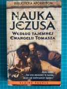 Elaine PAGELS Nauka Jezusa według tajemnej Ewangelii Tomasza, wyd. 2013