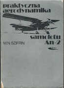 Praktyczna Aerodynamika Samolotu AN-2  SZIFRIN