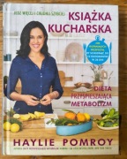 Książka kucharska. Dieta przyspieszająca metabolizm Haylie Pomroy