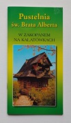 Pustelnia św. Brata Alberta w Zakopanem na Kalatówkach
