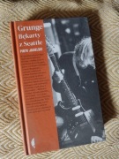 Grunge. Bękarty z Seattle / Piotr Jagielski