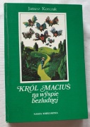 KRÓL MACIUŚ NA WYSPIE BEZLUDNEJ, KRÓL MACIUŚ PIERWSZY 1978 - J.KORCZAK