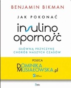 Jak pokonać insulinoporność główną przyczynę chorób naszych czasów.