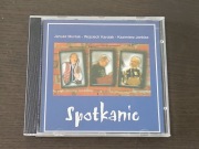 Janusz Muniak, Wojciech Karolak, Kazimierz Jonkisz, Spotkanie