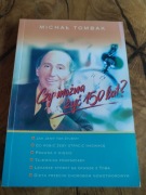 CZY MOŻNA ŻYĆ 150 LAT? Michał Tombak