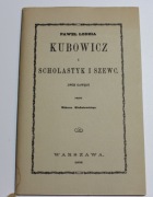 Scholastyk i Szewc - Paweł Łodzia Kubowicz