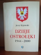 DZIEJE OSTROŁĘKI 1944-2000...Jerzy Kijowski