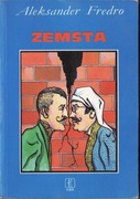 ZEMSTA * Aleksander Fredro