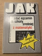 Jak zdać do szkoły średniej z matematyki podręcznik wydany w 1991