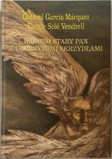 Gabriel Garcia Marquez Bardzo Stary Pan z Olbrzymimi Skrzydłami