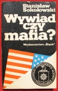 Wywiad czy mafia ? - Stanisław Sokołowski