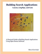 Building Search Applications Lucene, LingPipe