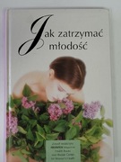 Jak zatrzymać młodość
